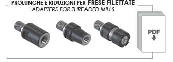 PROLUNGHE E RIDUZIONI PER FRESE FILETTATE - ADAPTERS FOR THREADED MILLS