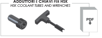 ADDUTTORI E CHIAVI PER HSK - HSK COOLANT TUBES AND WRENCHES