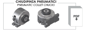 CHIUDIPINZA PNEUMATICI - PNEUMATIC COLLET CHUCKS